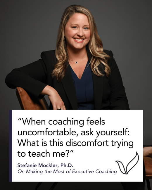 Stefanie_Making the Most of Executive Coaching
