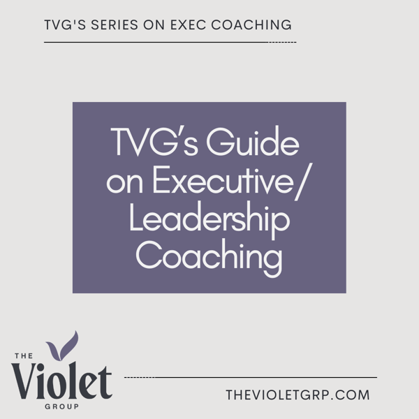 Violet Group Executive Coaching Series